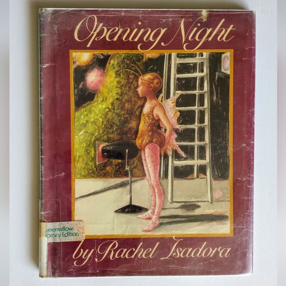 First Edition OPENING NIGHT by Rachel Isadora Ex library Book Ballet Story